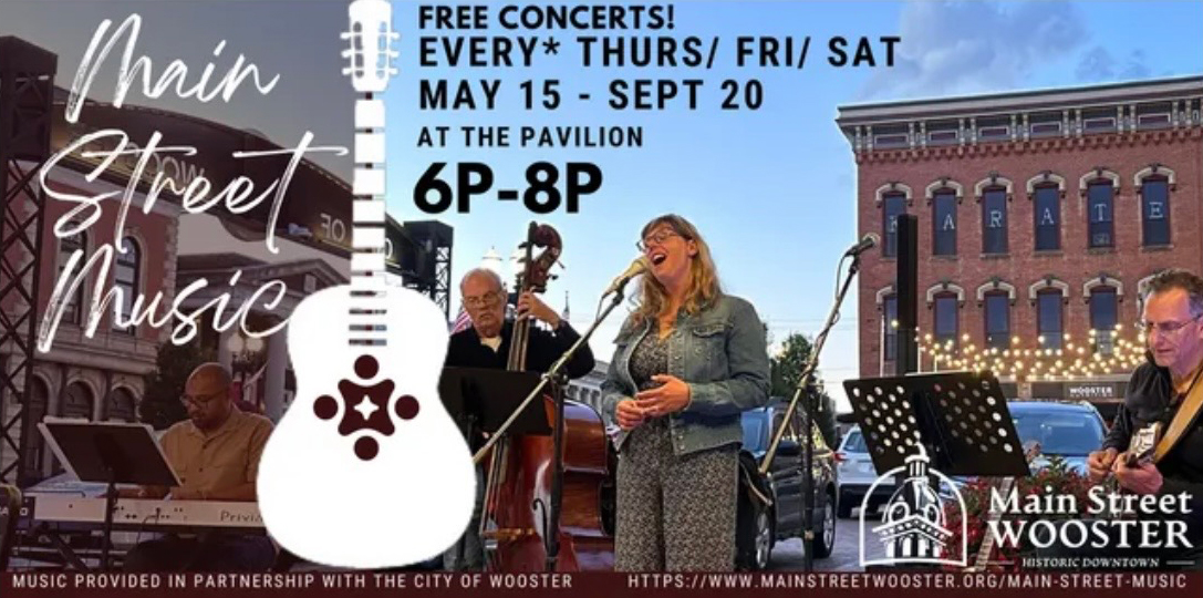 Banner advertising Main Street Wooster free summer concerts (May 15–Sept 20, 6–8 PM) at the Pavilion, pictured with a live band on a city street.