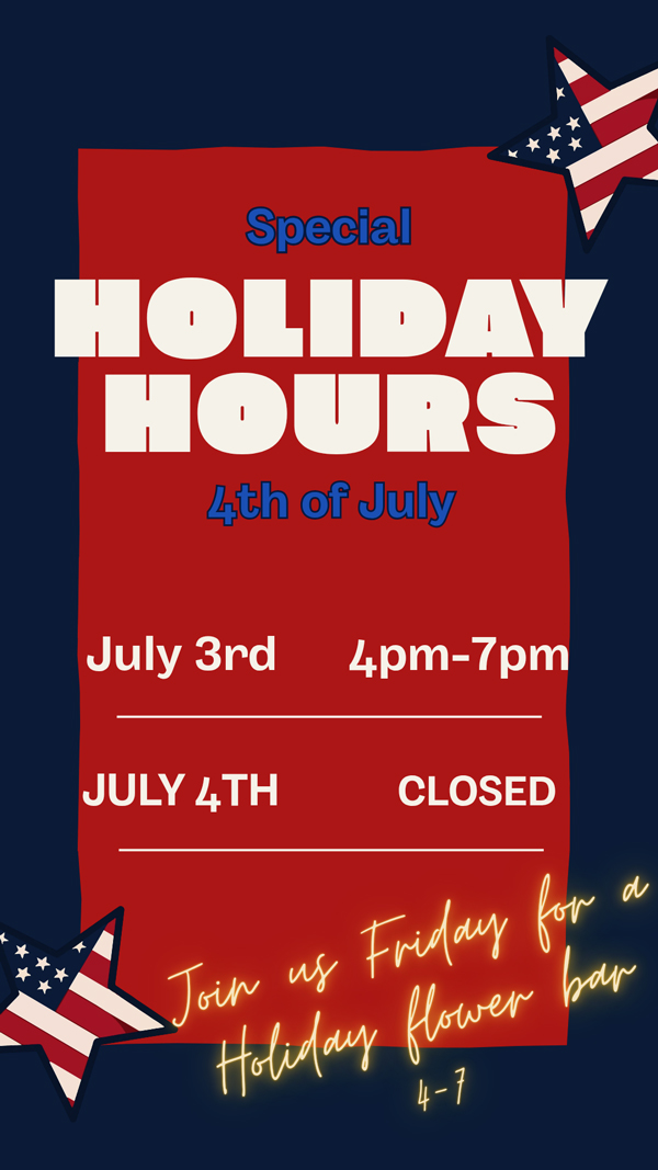 july-hours - St. Paul Hotel | Boutique Hotel Wooster Ohio Poster announcing special 4th of July holiday hours: July 3rd 4pm–7pm; July 4th closed; decorative stars and neon script at the bottom.
