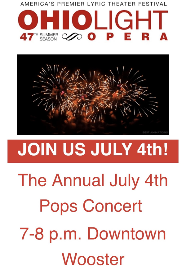 ohio-light-july - St. Paul Hotel | Boutique Hotel Wooster Ohio Poster for Ohio Light Opera July 4th fireworks concert: announces annual Pops show 7-8 p.m. in downtown Wooster.