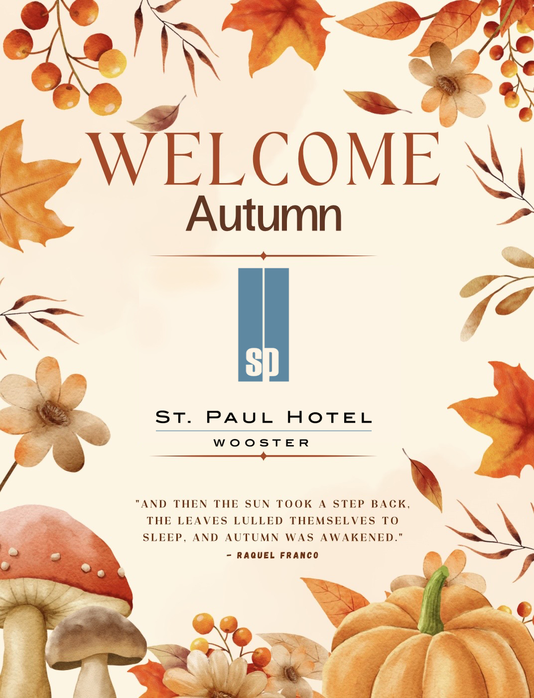 OCT-IMG_3302 - St. Paul Hotel | Boutique Hotel Wooster Ohio Autumn-themed welcome poster with leaves, pumpkins, and mushrooms; text reads 'WELCOME Autumn' for St. Paul Hotel, Wooster.