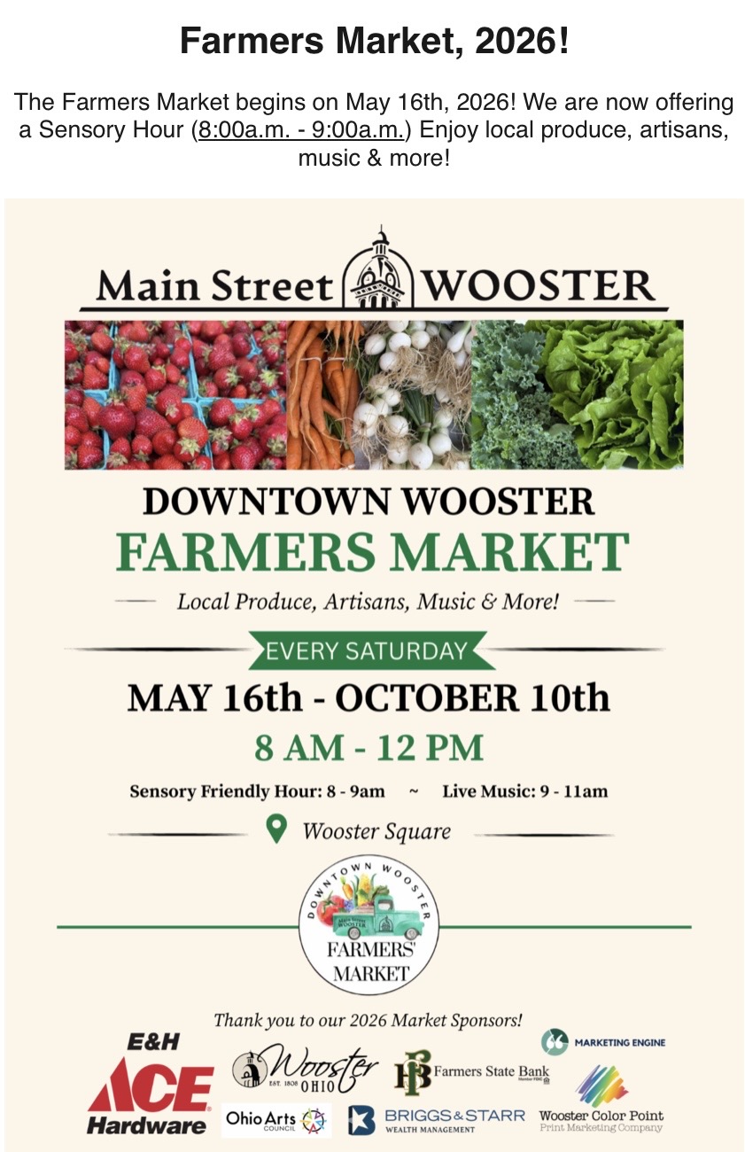 Promotional poster for Downtown Wooster Farmers Market 2026: Saturdays May 16–October 10, 8 AM–12 PM at Wooster Square with local produce and live music; sponsor logos at bottom.